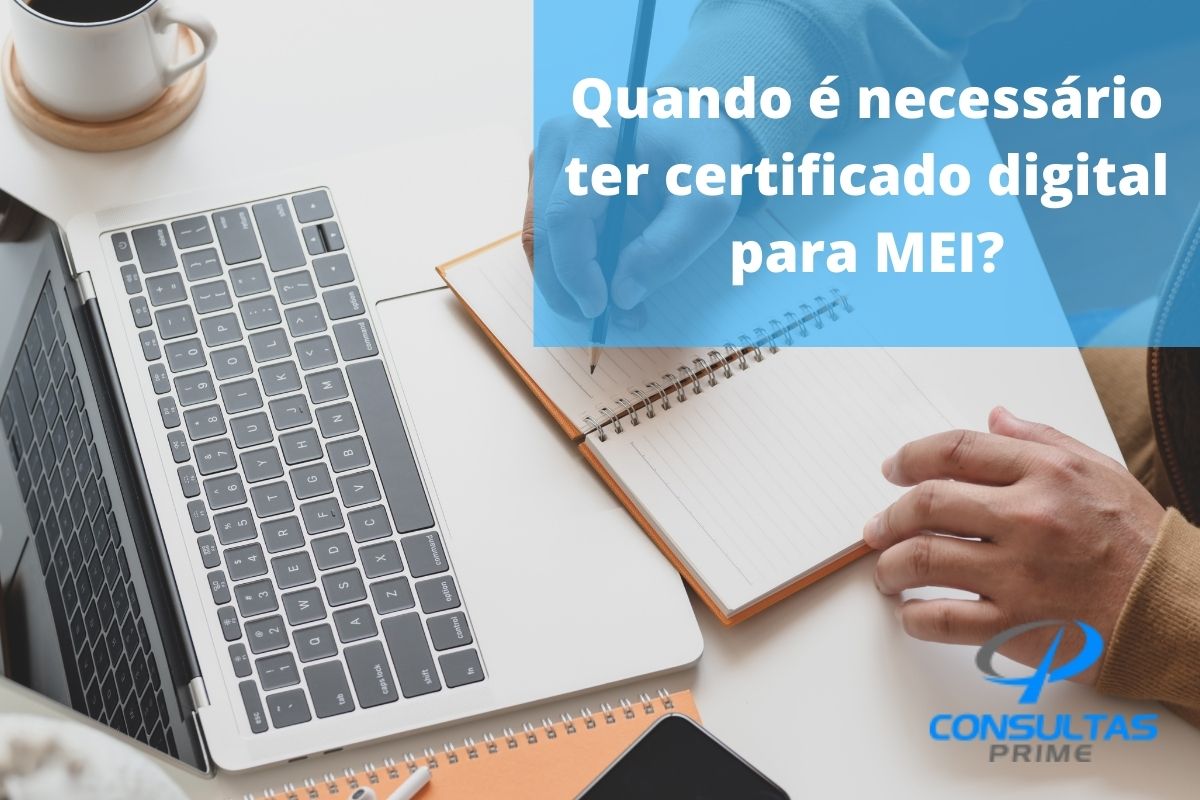 Certificado Digital Para Mei Quando Necess Rio Consultas Prime