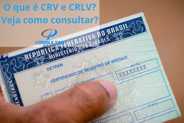 O que é CRV CRLV e DUT Veja como consultar Consultas Prime