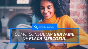 Como Consultar Gravame de Placa Mercosul