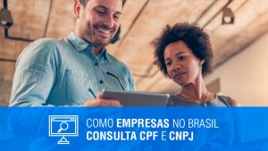 Como Empresas no Brasil Consulta CPF e Consulta CNPJ