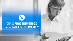 Quais procedimentos para baixa de gravame