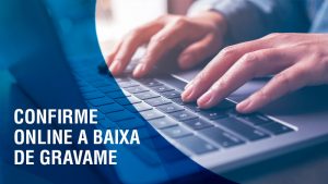 Confirme Online a Baixa de Gravame