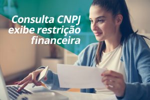 Consulta cnpj exibe restricao financeira