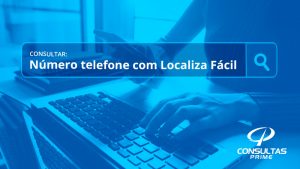 Consultar número de telefone com Localiza Fácil