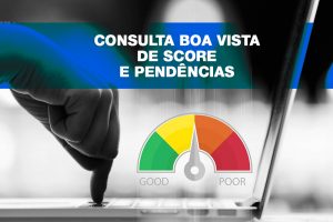 Consulta Boa Vista Score e Pendências