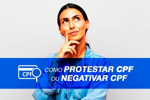 Como Protestar CPF ou Negativar CPF